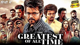 The Greatest of All Time | full movie in Hindi | 2025