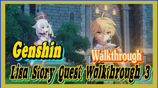 [Genshin  Walkthrough]  Lisa Story Quest Walkthrough 3