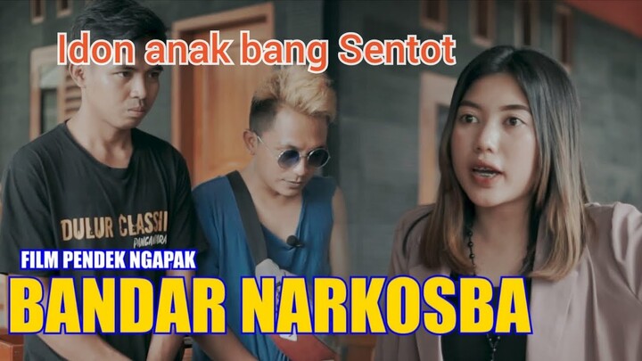 BANDAR NARKOSBA - Film pendek Pangandaran feat neng idon anak bang sentot