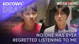 No One Has Ever Regretted Listening To Me | Weak Hero Class 1 EP02 | KOCOWA+