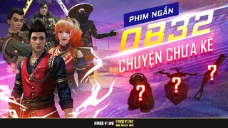 Chuyện chưa kể tại OB32 | Phim ngắn Update