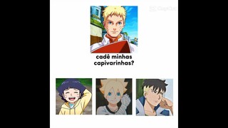Minhas Capivarinhas!🤗 #naruto #boruto #memes #anime