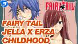 [FAIRY TAIL] Jellal x Erza Chilhood Stories (Part 1)_3
