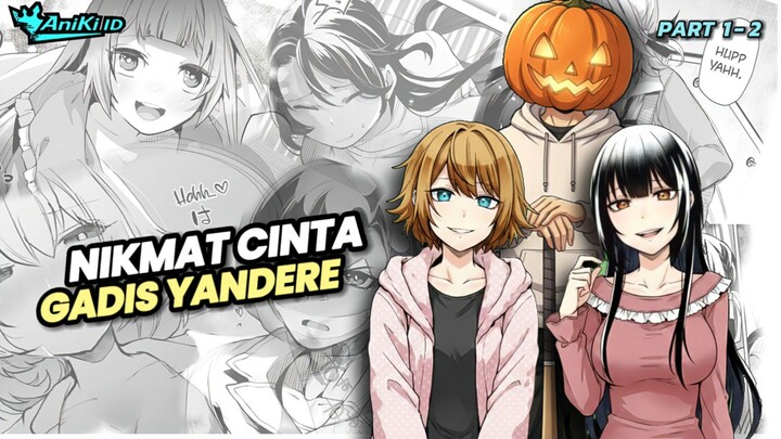 Pahlawan Labu yang Jadi Target 2 Cewek Yandere