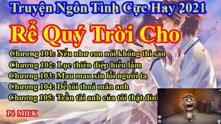 Rể Quý Trời Cho Chương 100 - 105 || Lâm Thanh Diện Hứa Bích Hoài