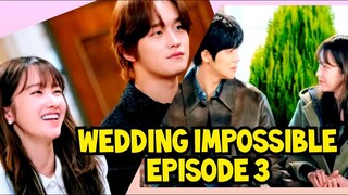 Aku Akan Mencurimu Dari Kakakku || Wedding Impossible Eps. 3