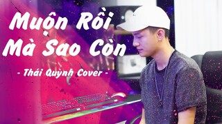 Muộn Rồi Mà Sao Còn | Sơn Tùng M-TP | Thái Quỳnh Cover