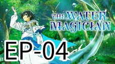 WATER MAGICIAN || S1 || EP-04 (HINDI FAN)