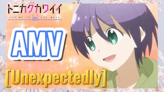 [Unexpectedly] AMV