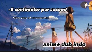 [Fandub] cinta yang tak tersampaikan | 5 centimeter per second