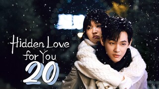 [Eng sub] Hidden Love For You Episode 20