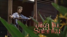 Jika Itu Salahku EP3