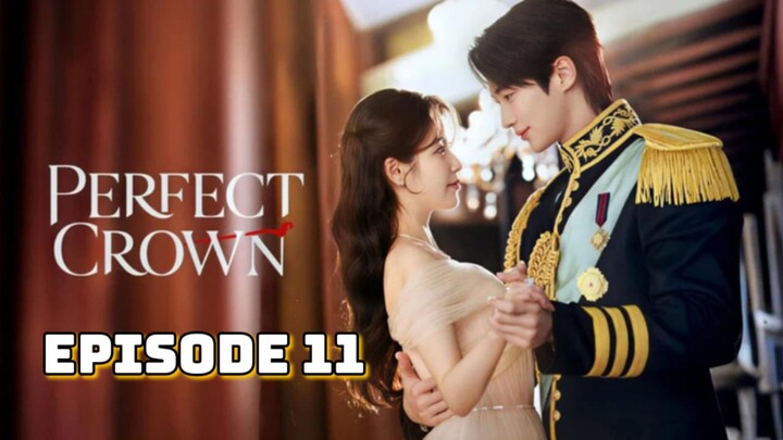 Perfect Crown : Episode 11