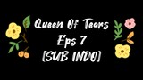 [SUB INDO] Queen Of Tears Eps 7