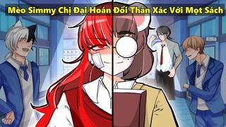Mèo Simmy Chị Đại Trùm Trường Nhưng Lỡ Hoán Đổi Thân Xác Với Mọt Sách Xấu Xí Trong Minecraft