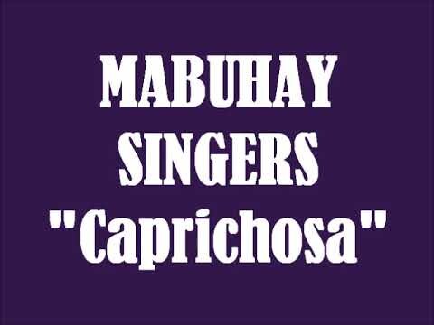 MABUHAY SINGERS // CAPRICHOSA