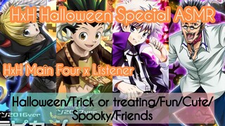 HxH Halloween Special ASMR (HxH Main Four x Listener) Halloween/Leopika/Spoopy