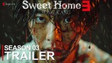 Sweet Home - Season 3 First Trailer (2024) | NETFLIX (4K) | sweet home season 3 trailer