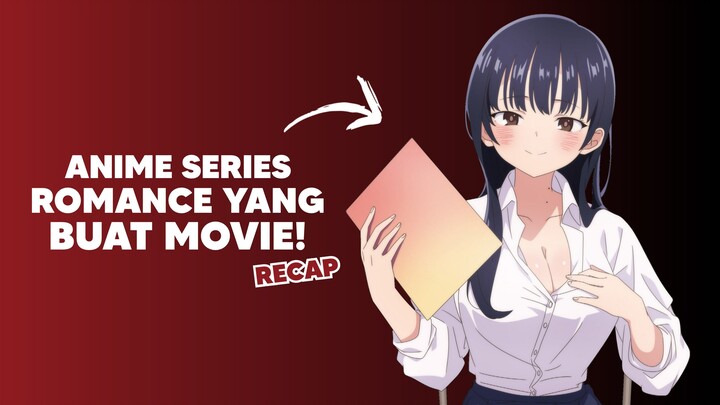 Anime "The Dangers in My Heart" dibuat jadi Movie!?