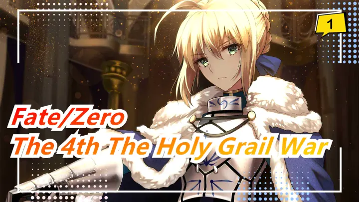 Fate/Zero | The 4th The Holy Grail Warï¼ˆRevisionï¼‰_1