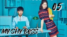 내성적인 보스 MY SHY BOSS EP 5 ENG SUB