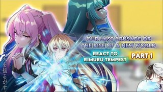 Our Last Crusade or the Rise of a New World react to Rimuru |Gacha reaction| ship: Rimuru x Shizue