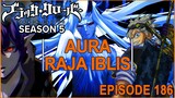 Black Clover: Season 5 - Episode 186  (BAHASA INDONESIA) Lucifero Vs Libe