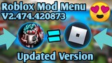 Roblox Mod Menu V2.474.420873 With 77 Features Updated!!!😇 Working In All Servers!!!😍 No Kick!!!😱