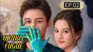 [ENG] EP 02/20 DOUBLE FUGUE 2025