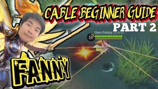 FANNY CABLE GUIDE 2020 | MOBILE LEGENDS BASIC TUTORIAL [part 2]