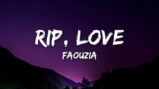 R.I.P LOVE - Faouzia [ Lyrics ] HD