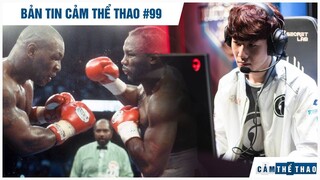 Bản tin Thể Thao #99 | Tyson xác nhận tái đấu Lewis, TheShy lên tiếng chốt tương lai