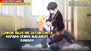 KETIKA AKUTSU & AMANE SALING BIKIN SALTING SATU SAMA LAIN‼️ - ALUR CERITA ANIME OROKA NO TENSHI 5-6