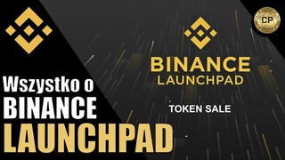 BINANCE LAUNCHPAD - Wszystko co musisz wiedzieć❗️Ryzyko, strategia, jak wziąć w tym udział 🤔❓