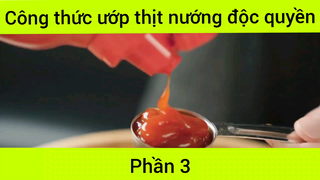 Công thức ướp thịt nướng độc quyền phần 3