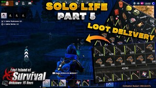 SOLO PART 5 LOOT DELIVERY | LAST ISLAND OF SURVIVAL | LAST DAY RULES SURVIVAL | SOLO LIFE |