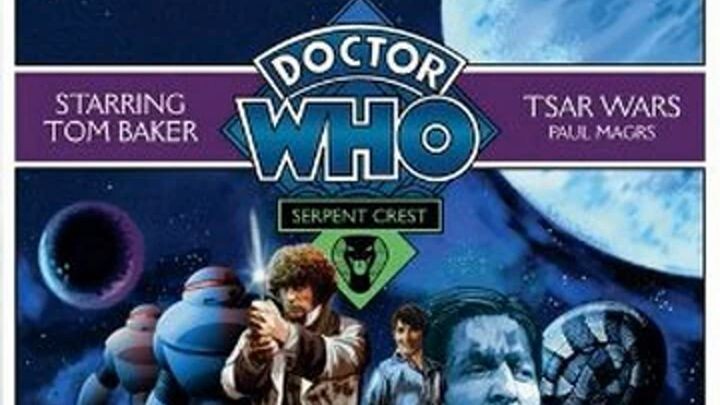 1.  Serpent Crest_ Tsar Wars (2011) - Tom Baker, Michael Jayston, Susan Jameson