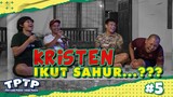 TPTP (Tentang Puasa Tidak Puasa) - Puasa Setengah Hari - Episode 5