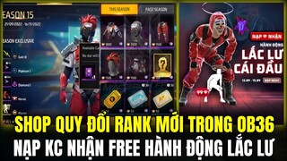 Shop Quy Đổi Rank Mới Trong OB36 Đồ Cực Đẹp, Sự Kiện Nạp Kc Nhận Hành Động Mới Free | Free Fire