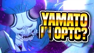 YAMATO COMING TO OPTC?! Speculation Arises! (ONE PIECE Treasure Cruise)