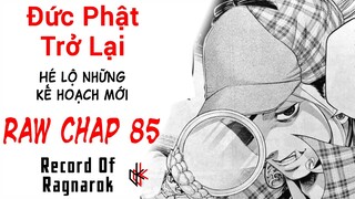 RAW CHAP MỚI 85. Đức Phật Trở Lại. Hé Lộ Những Kế Hoạch Mới Của Odin.