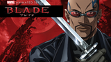 Blade (Marvel ANIME) - (E6) - The Magic Medicine Man (Bad Blood)