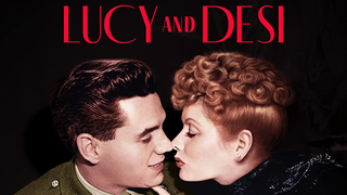 Lucy and Desi