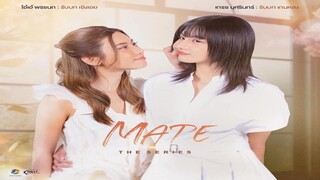 Mate the series Uncut Ver. EP.1