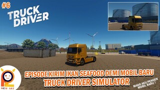 #6 Exstra Sibuk Kirim Kontainer Seafood Demi Nabung Beli Truck Banteng Merah - Truck Simulator