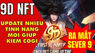 HƯỚNG DẪN VÀO GAME 9D NFT MỚI 2022| RA  MẮT SEVER MỚI S9 GAME 9D NFT| HƯỚNG DẪN NẠP COGI VÀO GAME