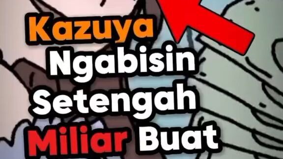 kasihan Kazuya🥹 W untuk author 🗿