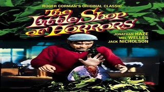 The Little Shop of Horrors (1960) - Sub Indo | Full Movie