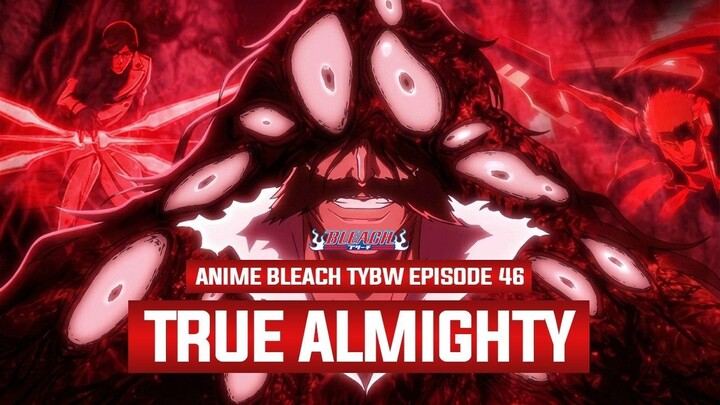 PATAHNYA TRUE BANKAI ICHIGO _ DIREVEALNYA KEKUATAN SEJATI ALMIGHTY