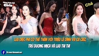 Lưu Diệc Phi có thể thân với Triệu Lệ Dĩnh và cả Cbiz, trừ Dương Mịch và Lưu Thi Thi